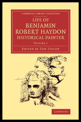 【预售】Life of Benjamin Robert Haydon, Historical Painte