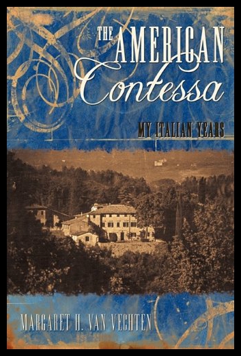 【预售】The American Contessa: My Italian Years