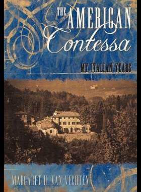 【预售】The American Contessa: My Italian Years