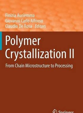 【预订】Polymer Crystallization II
