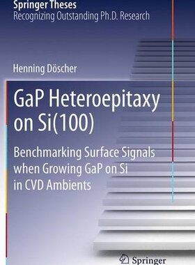 【预订】Gap Heteroepitaxy on Si(100): Benchm...