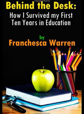 【预售】Behind the Desk: How I Survived My First Ten Year