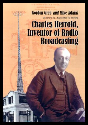 【预售】Charles Herrold, Inventor of Radio Broadcasting