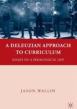 【预售】A Deleuzian Approach to Curriculum