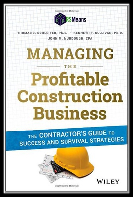 【预售】Managing the Profitable Construction Business: Th