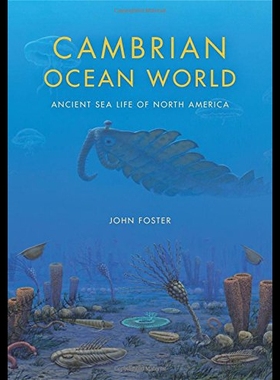 【预售】Cambrian Ocean World: Ancient Sea Life of North A