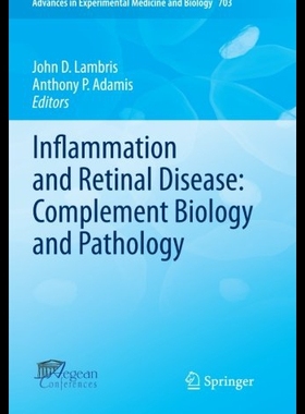 【预售】Inflammation and Retinal Disease: Complement Biol