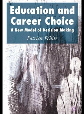【预售】Education and Career Choice: A New Model of Decis