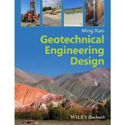 Geotechnical Engineering Design