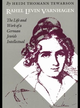 【预售】Rahel Levin Varnhagen: The Life and Work of a Ger