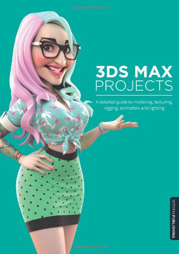 现货 3DS Max Projects: A Detailed Guide to Modeling...
