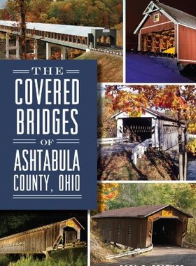 【预售】The Covered Bridges of Ashtabula County, Ohio