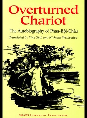 【预售】Overturned Chariot: The Autobiography of Phan-Boi