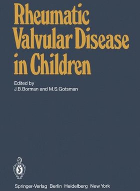 【预订】Rheumatic Valvular Disease in Children