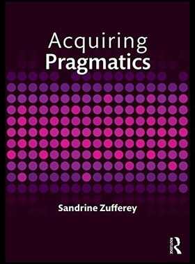 【预售】Acquiring Pragmatics: Social and Cogni