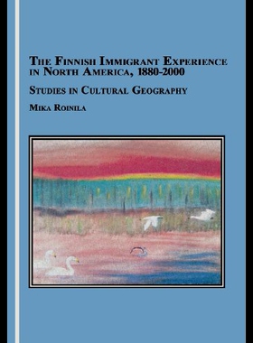 【预售】The Finnish Immigrant Experience in North America