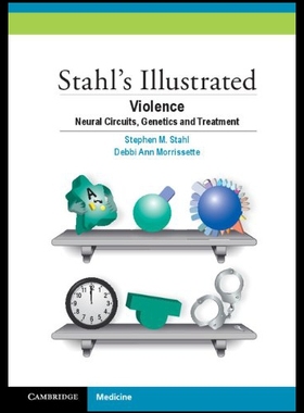 【预售】Stahl's Illustrated Violence: Neural Circuits, Ge