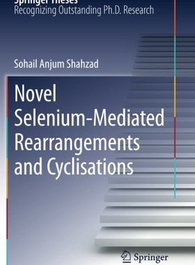【预订】Novel Selenium-Mediated Rearrangemen...