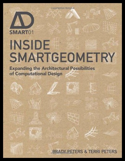 【预售】Inside Smartgeometry: Expanding the Architectural