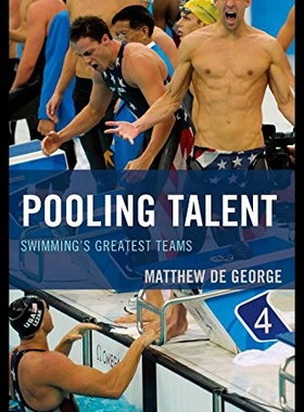【预售】Pooling Talent: Swimming's Greatest Teams