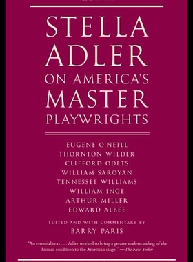 【预售】Stella Adler on America's Master Playwrights: Eug