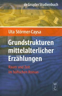 【预售】Grundstrukturen Mittelalterlicher Erzahlungen:...