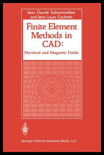 【预售】Finite Element Methods in CAD: Electrical and Mag