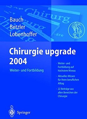 【预订】Chirurgie Upgrade 2004: Weiter- Und ...