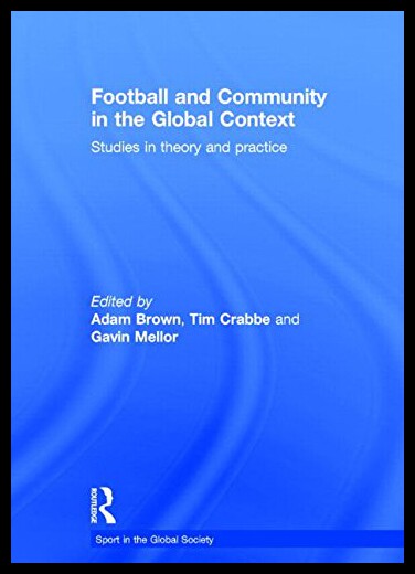 【预售】Football and Community in the Global Context: Stu