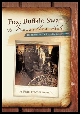 【预售】Fox: Buffalo Swamp to Marcellus Shale: The Histor
