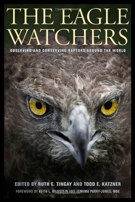 【预售】The Eagle Watchers: Observing and Conserving Rapt