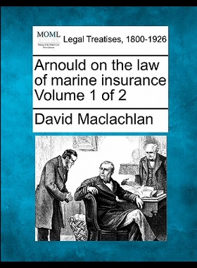 【预售】Arnould on the Law of Marine Insurance