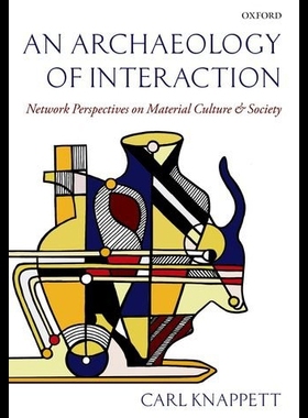 【预售】An Archaeology of Interaction: Network Perspectiv