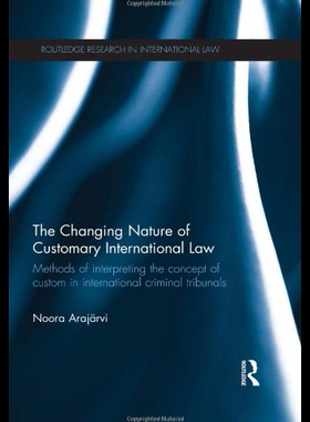 【预售】The Changing Nature of Customary International La
