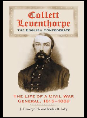 【预售】Collett Leventhorpe, the English Confederate: The
