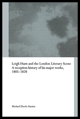 【预售】Leigh Hunt and the London Literary Scene: A Recep
