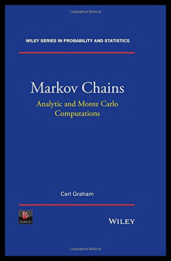 【预售】Markov Chains: Analytic and Monte Carlo Computati