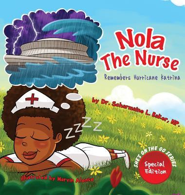 【预售】Nola the Nurse Remembers Hurricane Katrina