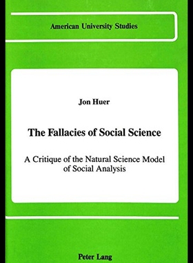 【预售】The Fallacies of Social Science: A Critique of th
