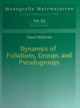 【预售】Dynamics of Foliations, Groups and Pseudogroups