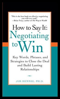 【预售】How to Say It: Negotiating to Win: Key Words, Phr