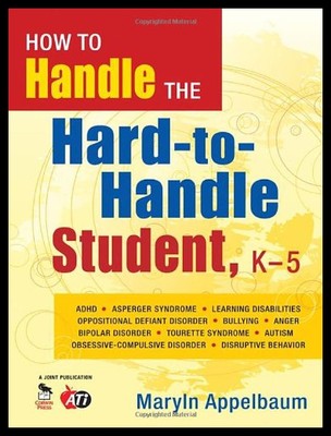 【预售】How to Handle the Hard-To-Handle Student, K-5