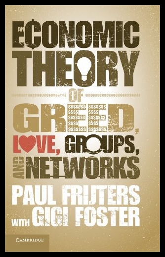 【预售】An Economic Theory of Greed, Love, Groups, and Ne