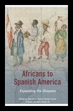 【预售】Africans to Spanish America: Expanding the Diaspo