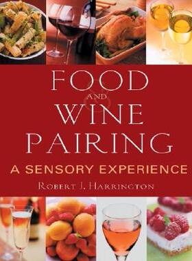 【预售】Food and Wine Pairing: A Sensory Experience