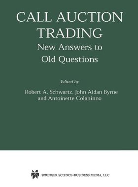 【预售】Call Auction Trading: New Answers to Old Questions