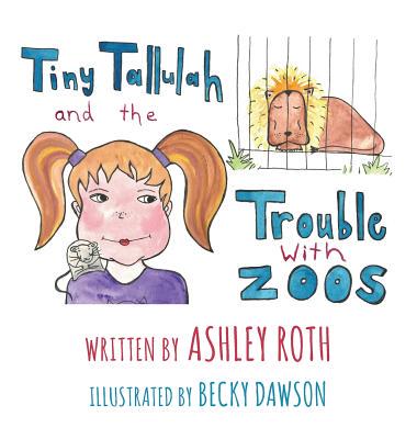 【预售】Tiny Tallulah and the Trouble with Zoos