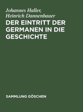 【预售】Der Eintritt Der Germanen in Die Geschichte