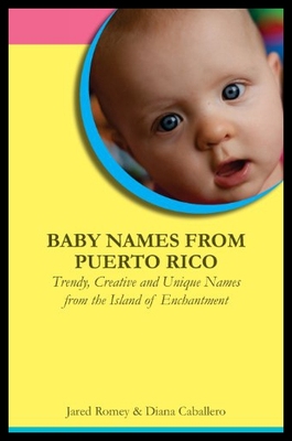 【预售】Baby Names from Puerto Rico: Trendy, Creative and