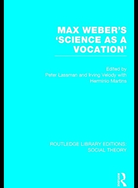 【预售】Max Weber's 'Science as a Vocation' (Rle Social T